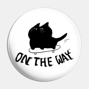 BLACK CAT ON THE WAY Pin