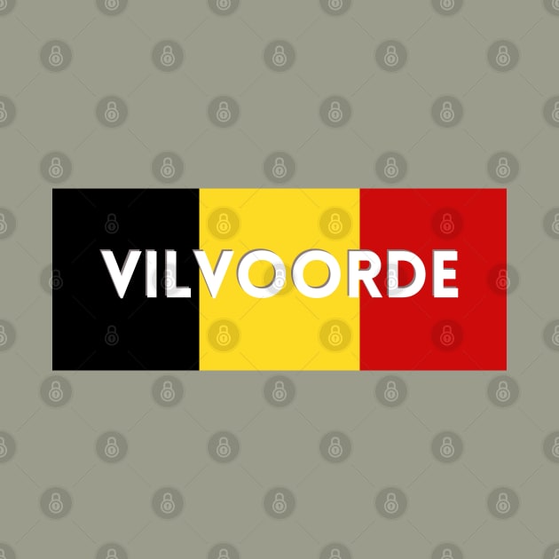 Vilvoorde City in Belgian Flag by aybe7elf