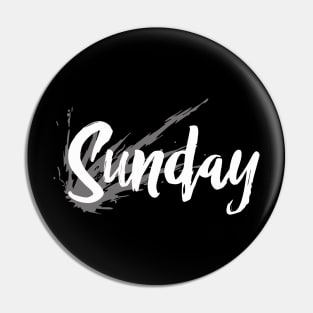 SUNDAY Pin