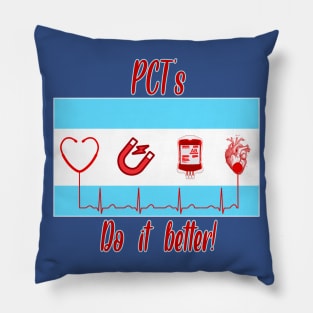 pct's do it better Pillow