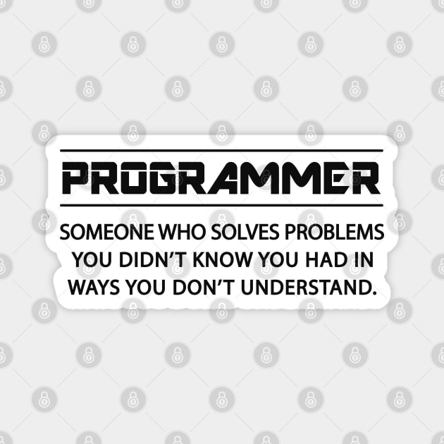 Programmer - Some who solves problems Magnet by KC Happy Shop