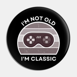 I'm not old, I'm Classic | Game Controller | Retro Hardware | Vintage Sunset | Grayscale| '80s '90s Video Gaming Pin