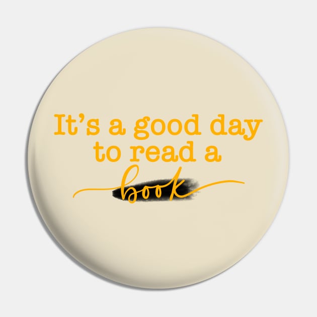 It’s a Good Day to Read a Book! Pin by Slletterings