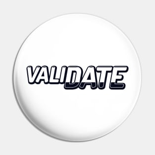 Black and white ValiDate logo Pin