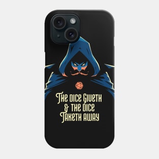 The Dice Giveth and Taketh Away with Game Master Tabletop RPG Phone Case