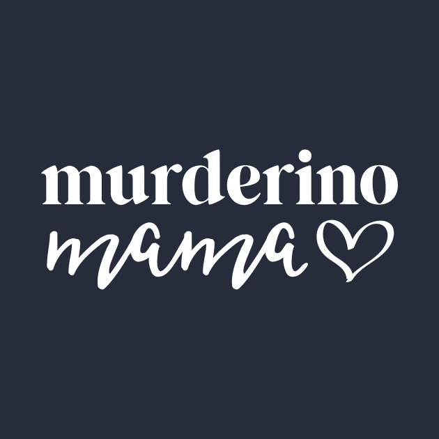 Murderino Gift Shh I'm Listening To True Crime Podcasts by 14thFloorApparel