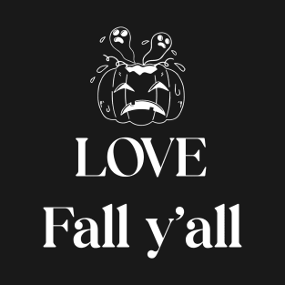 Love fall y'all T-Shirt