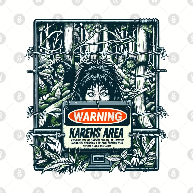 WARNING, Karens' Area by Lima's