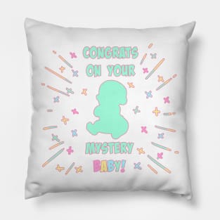 CONGRATS ON YOUR MYSTERY BABY! Pillow