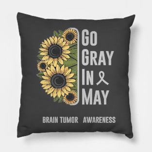 Go Gray In May Brain Tumor Awareness Pillow