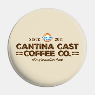 Cantina Cast Coffee Company Pin