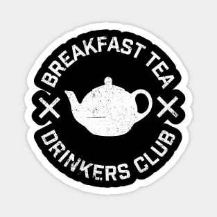 Breakfast Tea Drinkers Club Magnet