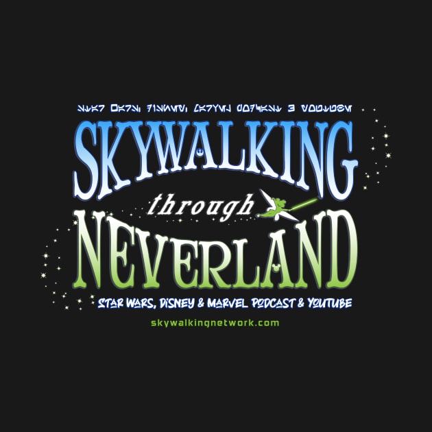 Skywalking Through Neverland 2022 by Skywalking Through Neverland