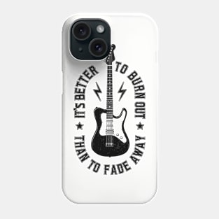 Never Fade Away Phone Case