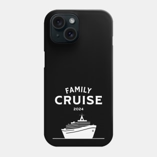 Family Cruise 2024 Phone Case