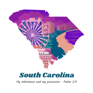 USA State of South Carolina Psalm 2:8 - My Inheritance and possession T-Shirt