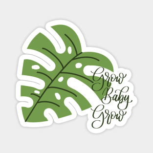 Grow Baby Grow Monstera Magnet