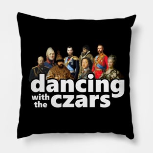 Dancing With The Czars Pillow