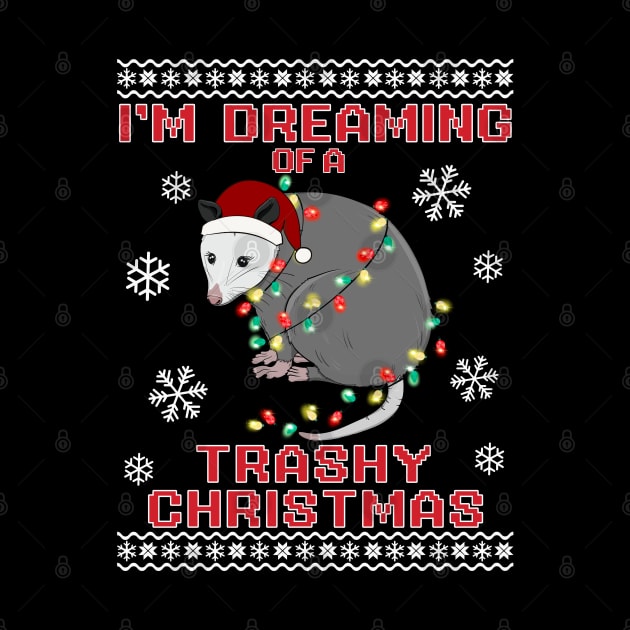 Funny Ugly Christmas Sweater Possum I'm Dreaming of a Trashy Christmas by PUFFYP