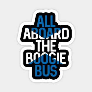 All Aboard The Boogie Bus, Scottish Saltire Football Slogan Design Magnet