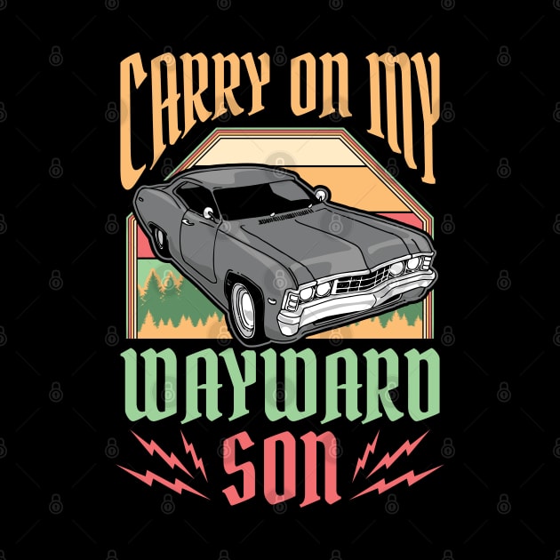 Carry on my Wayward Son Supernatural by aneisha