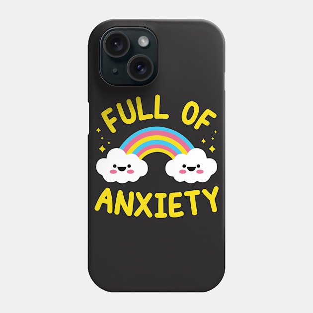 Full of Anxiety Phone Case by redbarron