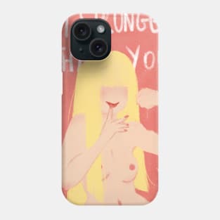 I'm stronger than you Think Phone Case