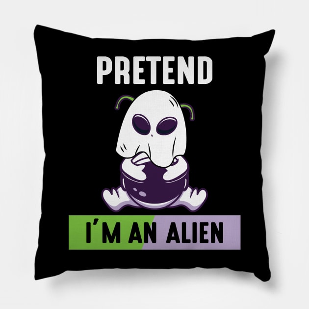 Pretend im a Alien Pillow by MZeeDesigns