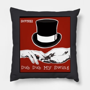 Dub Dub My Swing Pillow