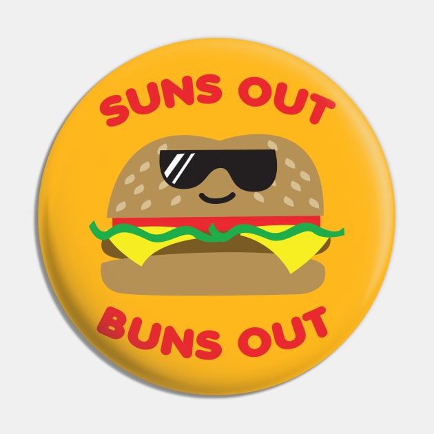 Suns Out Buns Out Pin by toddgoldmanart