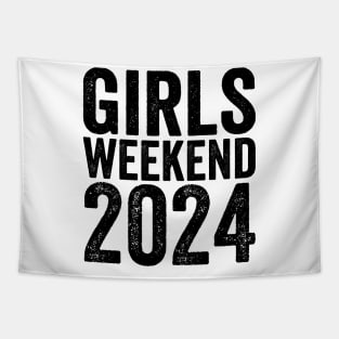 A Girls Weekend 2024 - Text Style Black Font Tapestry