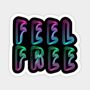 Feel Free Magnet