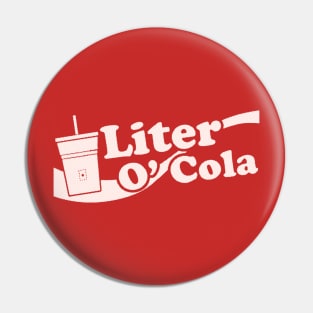 Liter o' Cola! Pin