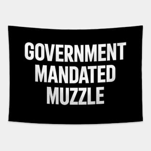 Government Mandated Muzzle Tapestry