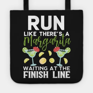 Run Like There's A Margarita Waiting At The Finish Line Tote