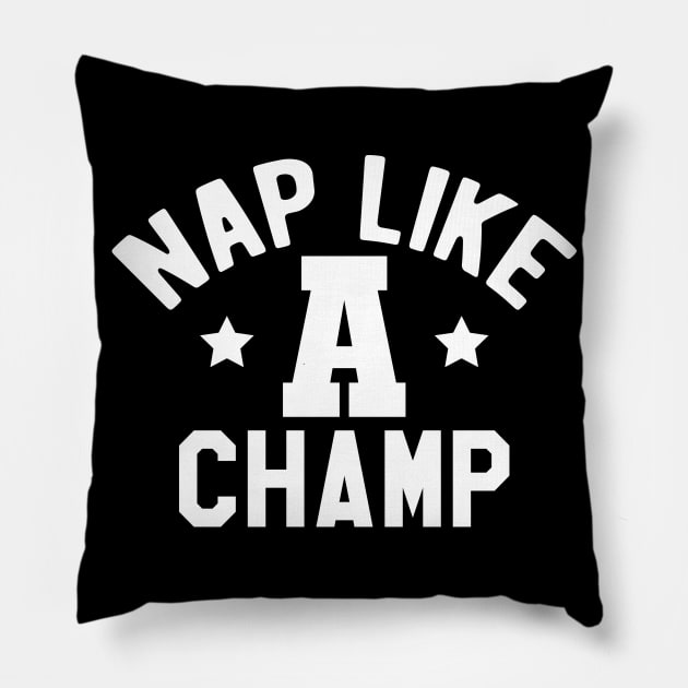 Nap like a champ Pillow by KC Happy Shop