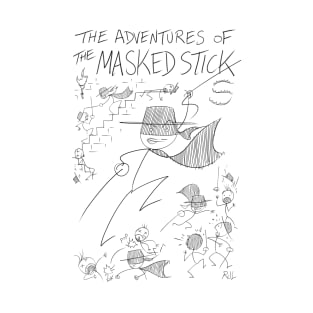 The Masked Stick! T-Shirt