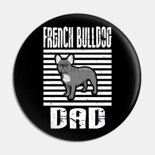 French Bulldog Dad Proud Dogs Pin