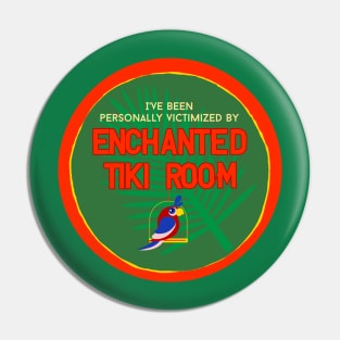 Victimized by Enchanted Tiki Room Pin