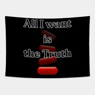 Red pill means truth Tapestry