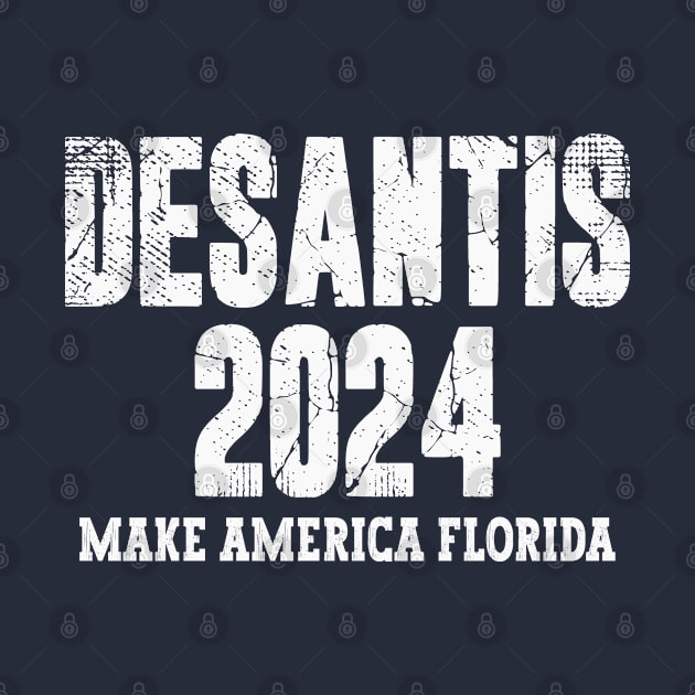 Ron DeSantis 2024 - Make America Florida by Etopix