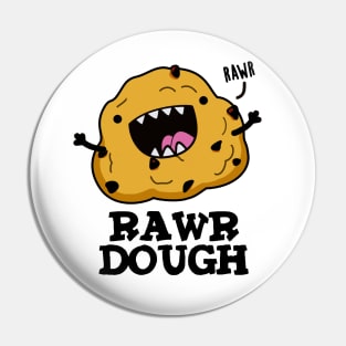 Rawr Dough Cute Raw Dough Food Pun Pin