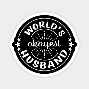 Worlds Okayest Husband Funny Sarcastic Matching Couples Family Magnet