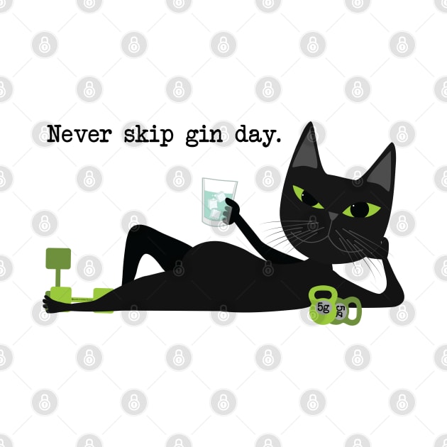 Never skip gin day by uncutcreations