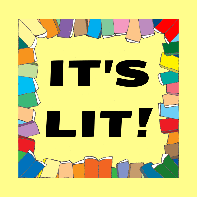 It's Lit | Books Pun by Allthingspunny