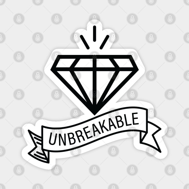 You Are Unbreakable Magnet by BlackKnightProductions