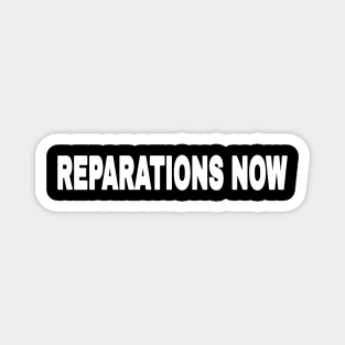 Reparations Now - Front Magnet