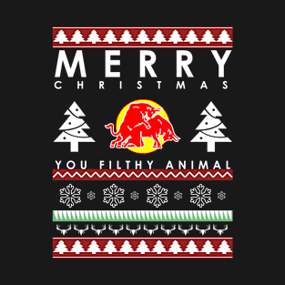 merry christmas you filthy animal T-Shirt