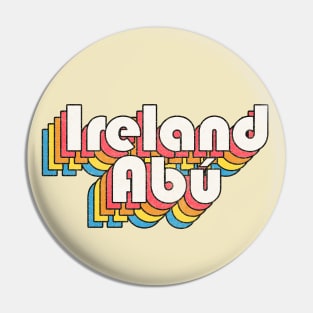 Ireland Abú / Ireland Forever! Retro Faded-Look Irish Design Pin