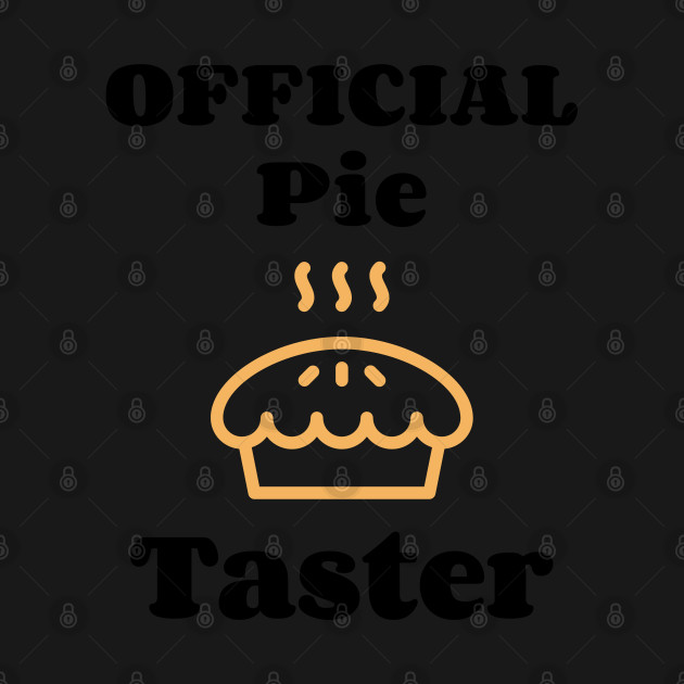 Discover Official pie taster man woman kids gift - Pumpkin Pie Tester - T-Shirt